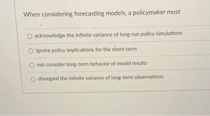 When considering forecasting models, a