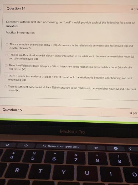 Question 14 4 pts Consistent with the first step
