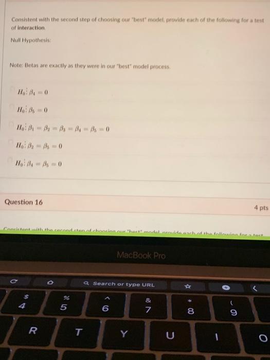 Question 14 4 pts Consistent with the first step