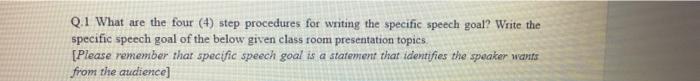 Q.1 What are the four (4) step procedures for