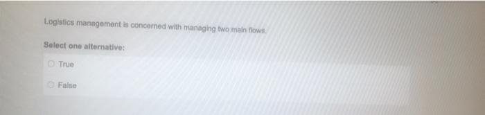 Logistics management is concemed with managing