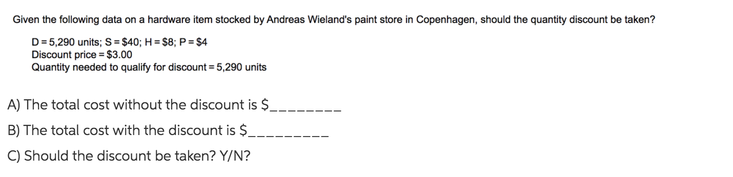 Given the following data on a hardware item