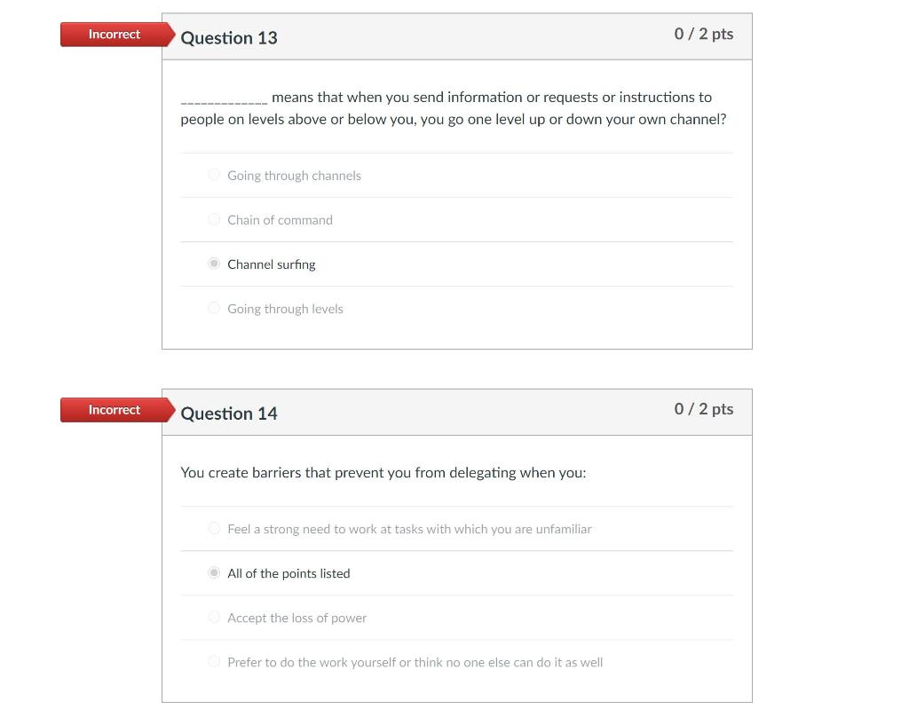 Incorrect Question 13 0/2 pts means that when you