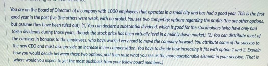 You are on the Board of Directors of a company