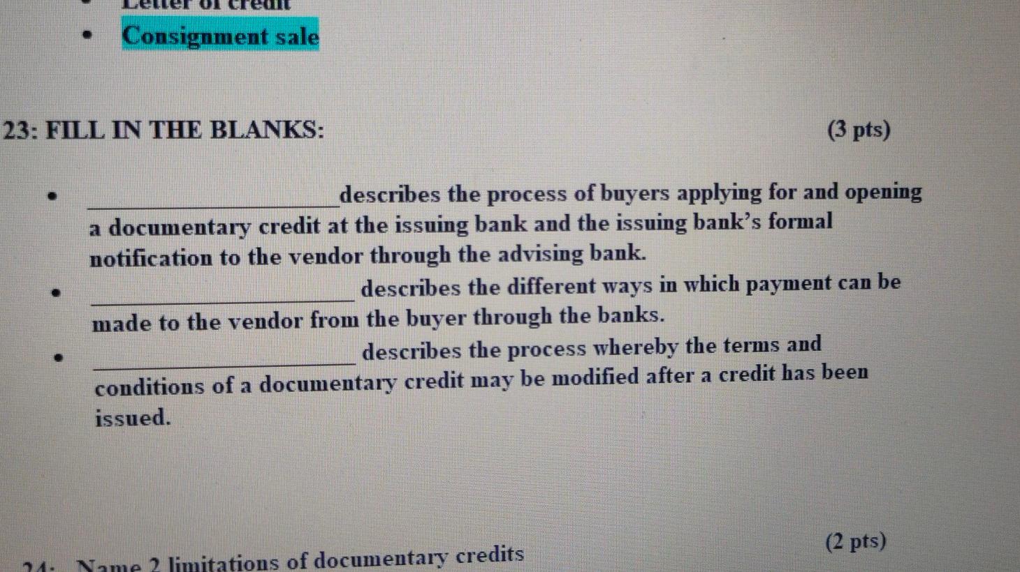 Consignment sale 23: FILL IN THE BLANKS: (3 pts)