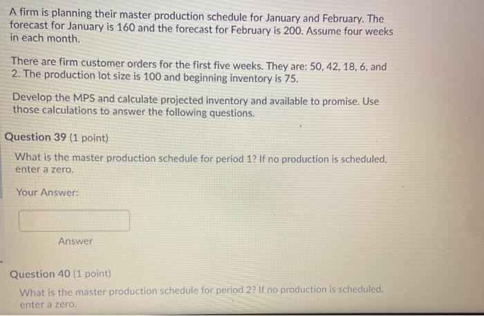 A firm is planning their master production