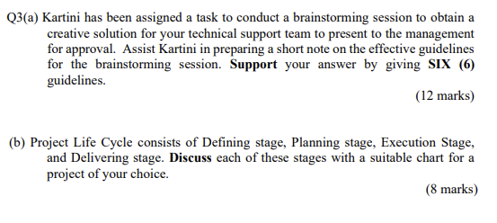 Q3(a) Kartini has been assigned a task to conduct