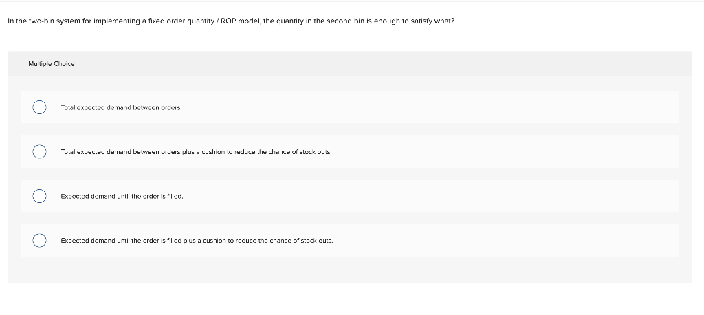 10. In the two-bin system for implementing a