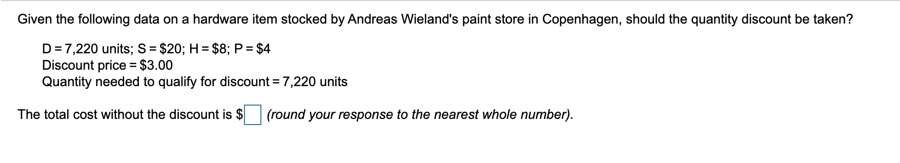 Given the following data on a hardware item