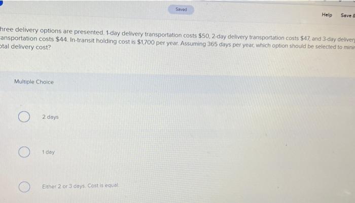 Saved Help Save a three delivery options are