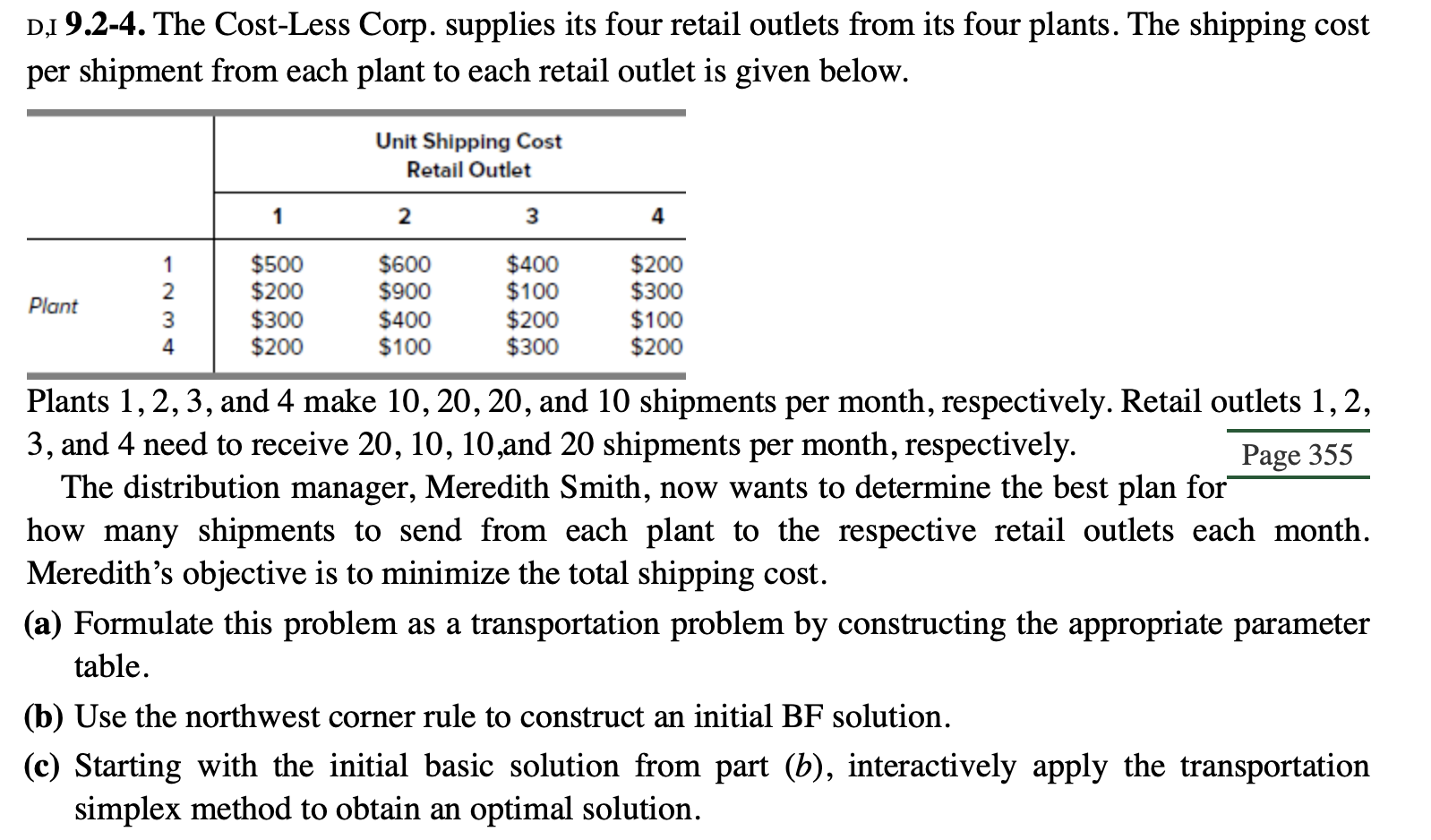 D,1 9.2-4. The Cost-Less Corp. supplies its four