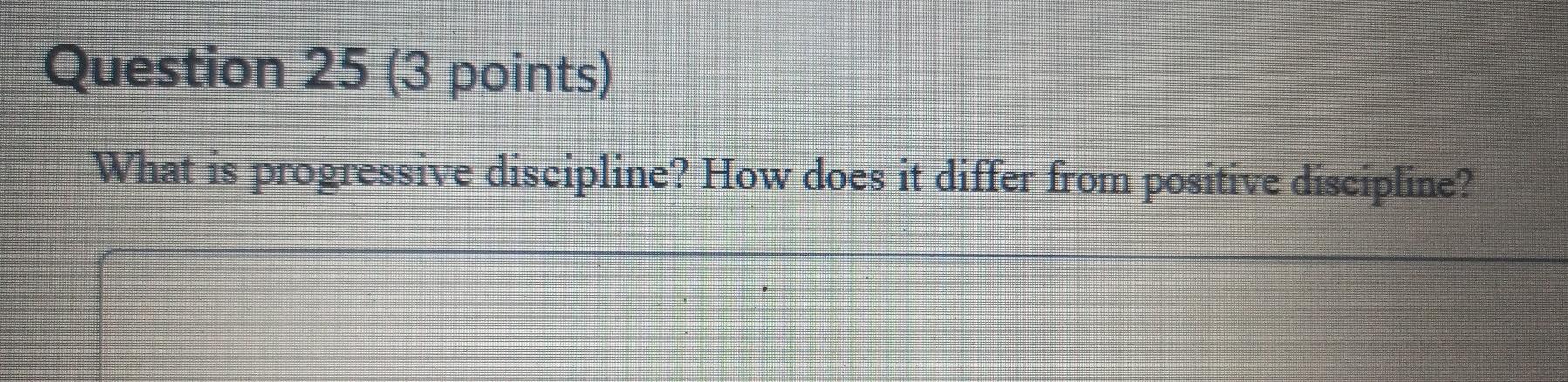 Question 25 (3 points) What is progressive