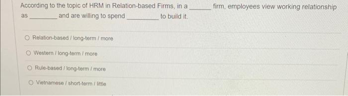 According to the topic of HRM in Relation-based