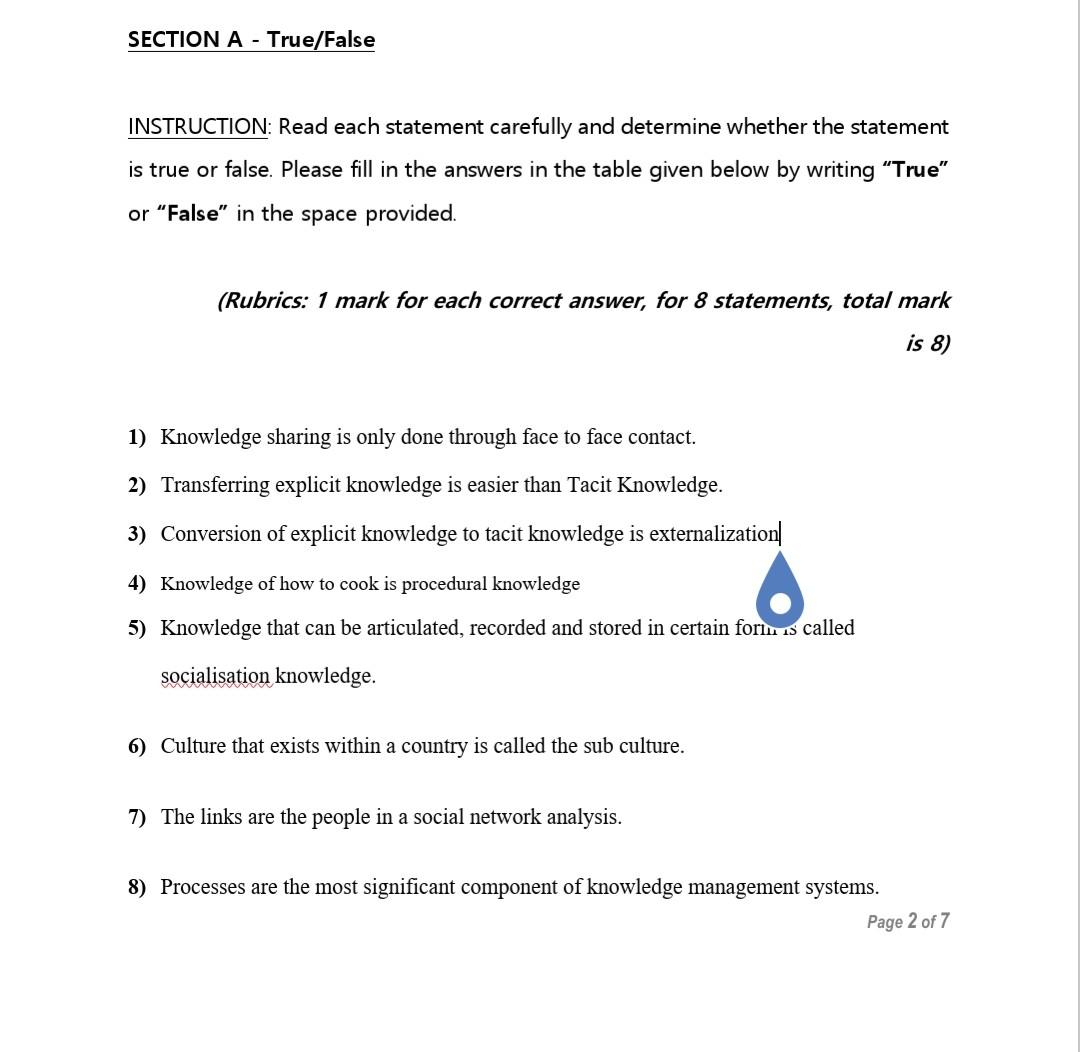 SECTION A - True/False INSTRUCTION: Read each
