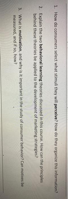 1. How do consumers select what stimuli they will