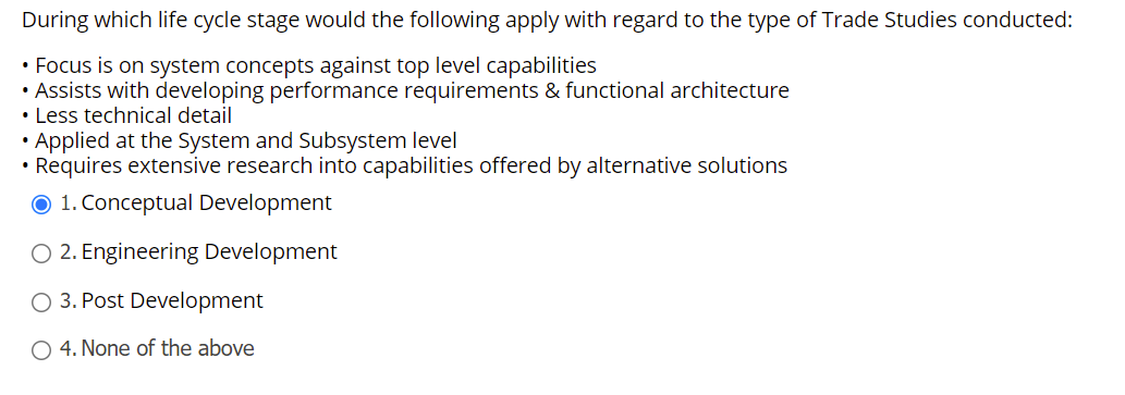 During which life cycle stage would the following