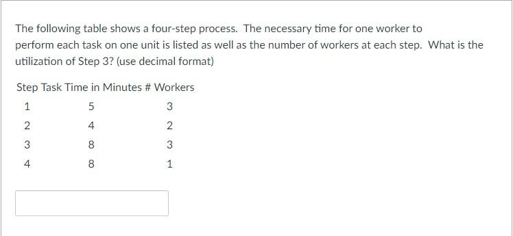 The following table shows a four-step process.