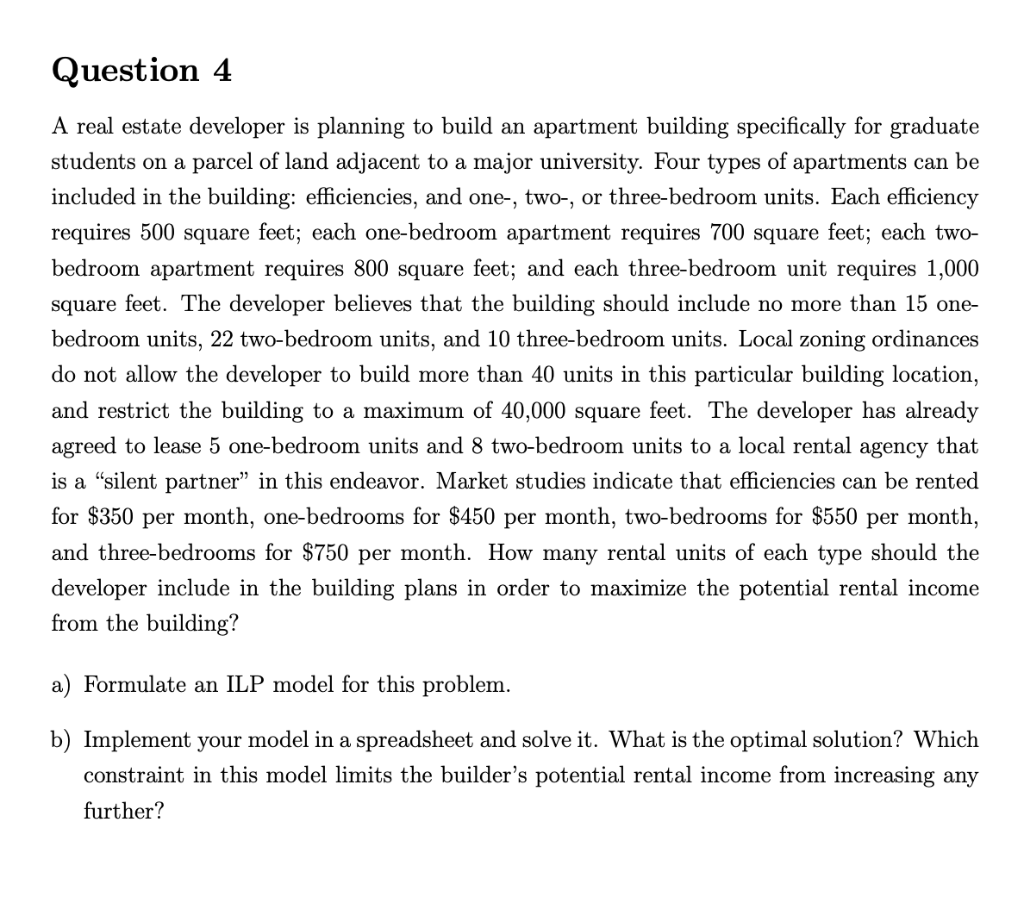 Question 4 A real estate developer is planning to