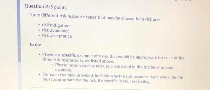Question 2 (5 points) Three different risk