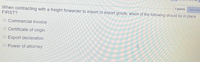 Save Ans 1 points When contracting with a freight