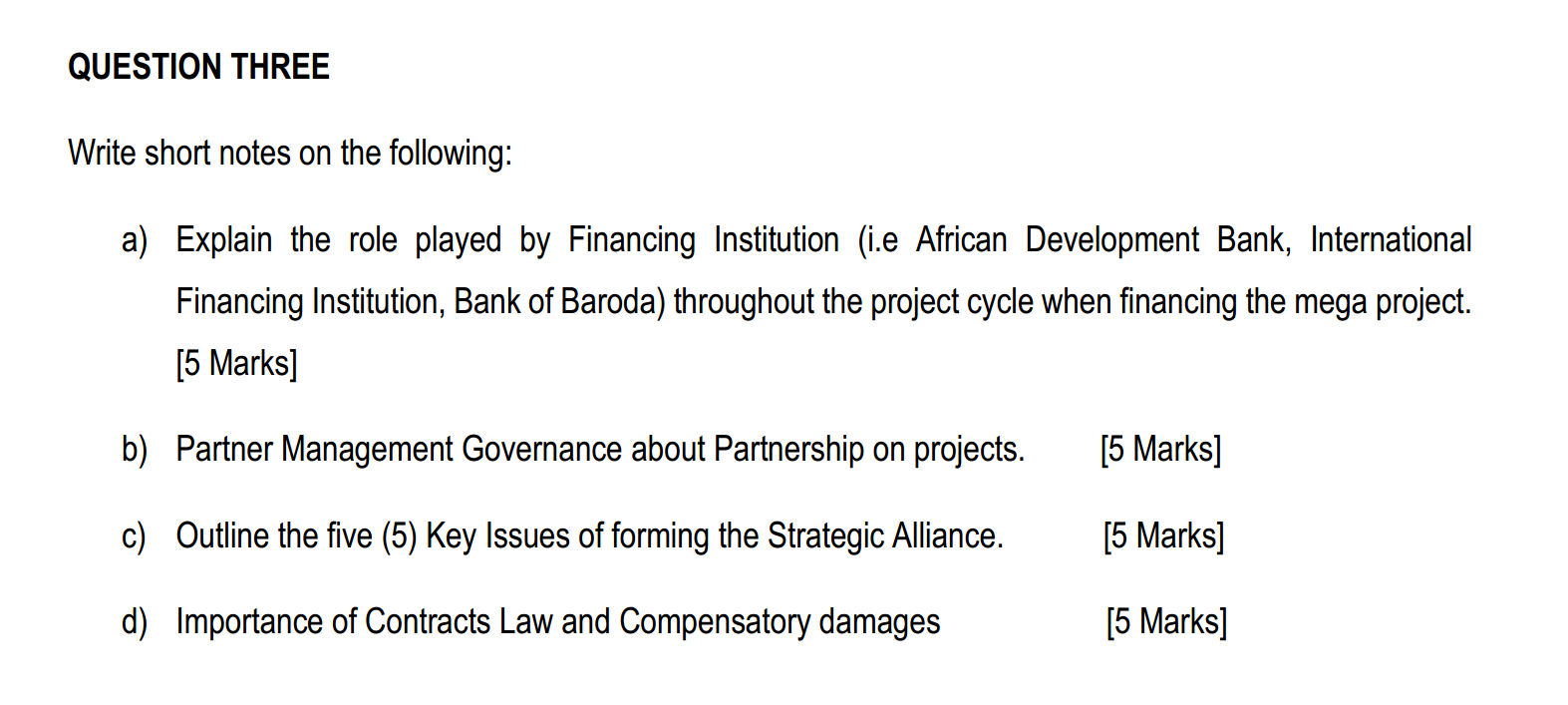 QUESTION THREE Write short notes on the