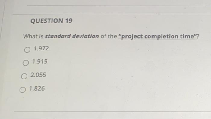 QUESTION 18 Data for Problems 18-20. The