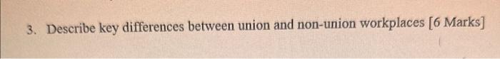 3. Describe key differences between union and