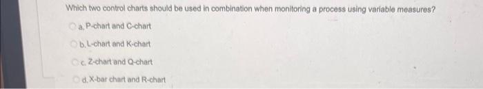 Which two control charts should be used in