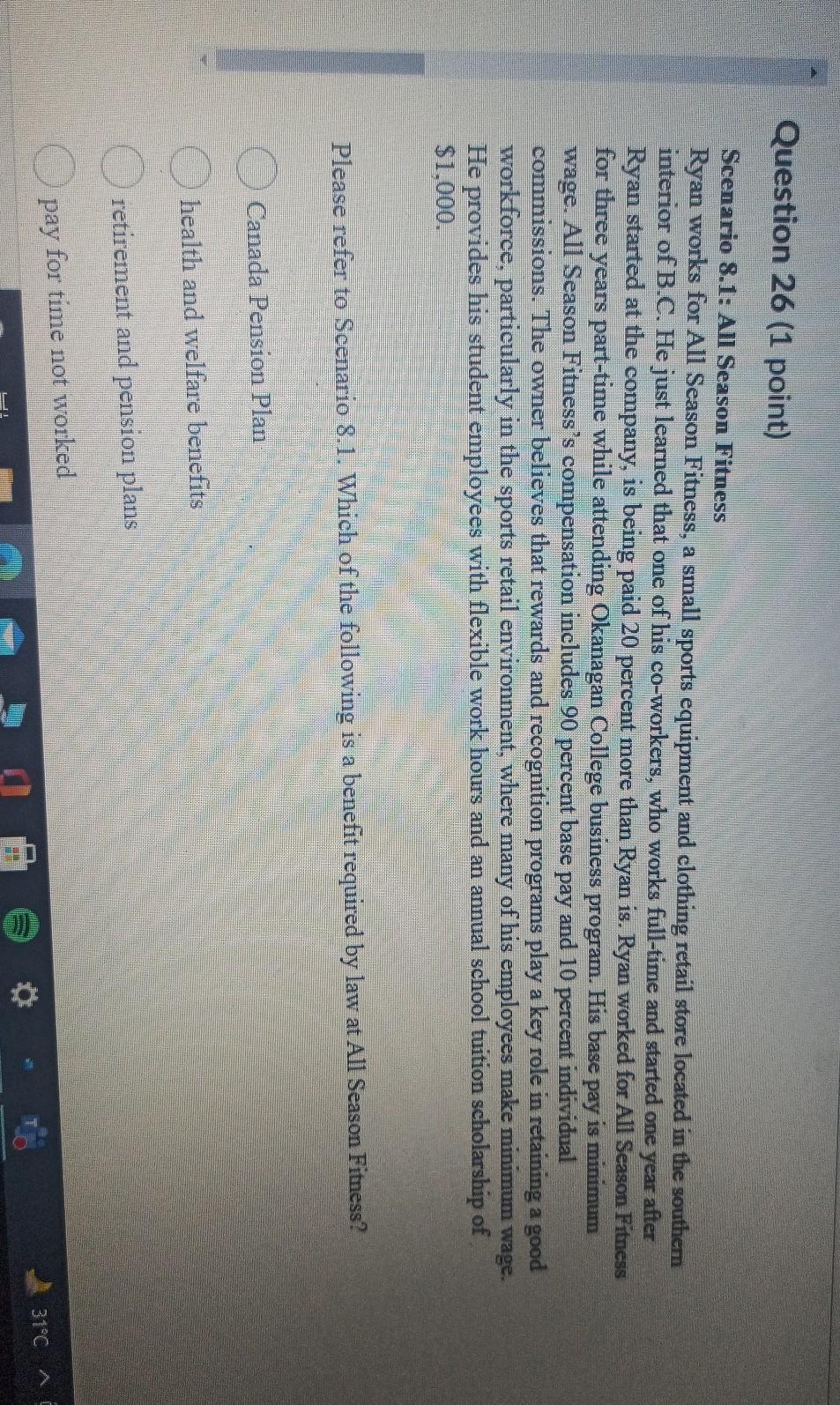 Question 26 (1 point) Scenario 8.1: All Season