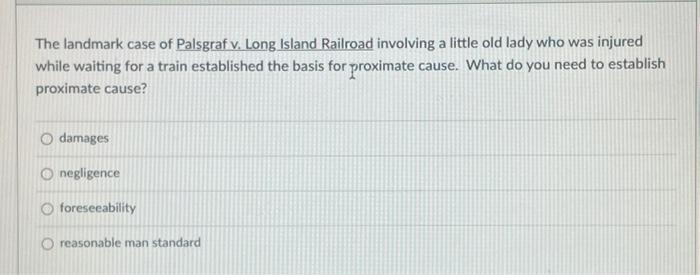 6 The landmark case of Palsgraf v. Long Island