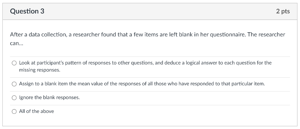 After a data collection, a researcher found that