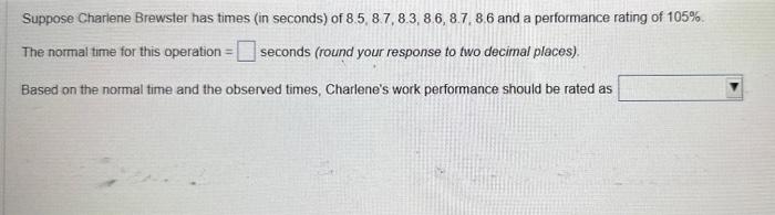 Suppose Charlene Brewster has times (in seconds)