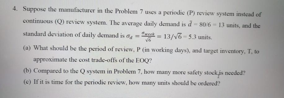 problem 7. A manufacturer uses a continuous