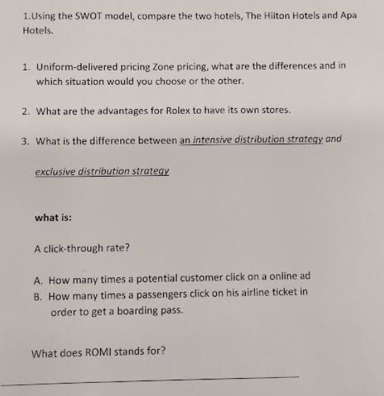 Answer the questions. 1. Using the SWOT model,