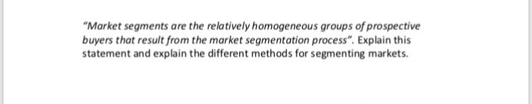answer in your words "Market segments are the
