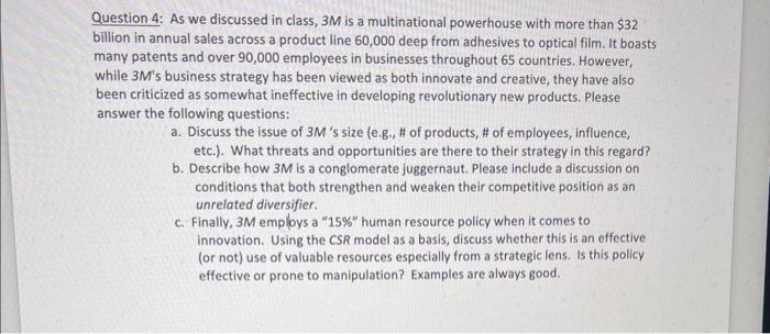 Question 4: As we discussed in class, 3M is a