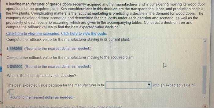 A leading manufacturer of garage doors recently