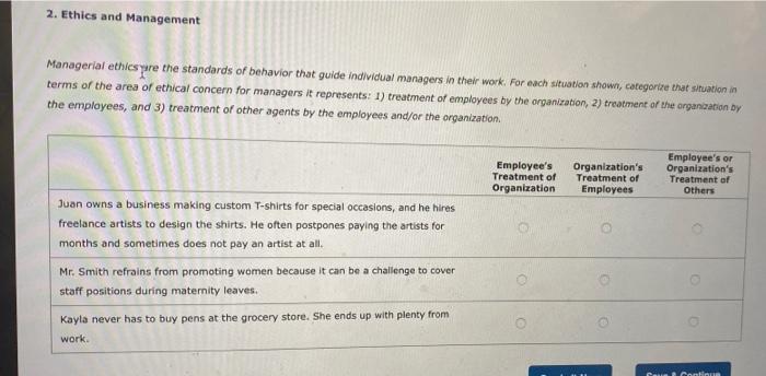 2. Ethics and Management Managerial ethics are