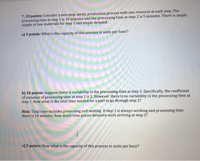 hi gjg 7. 20 points: Consider a two-step, serial,