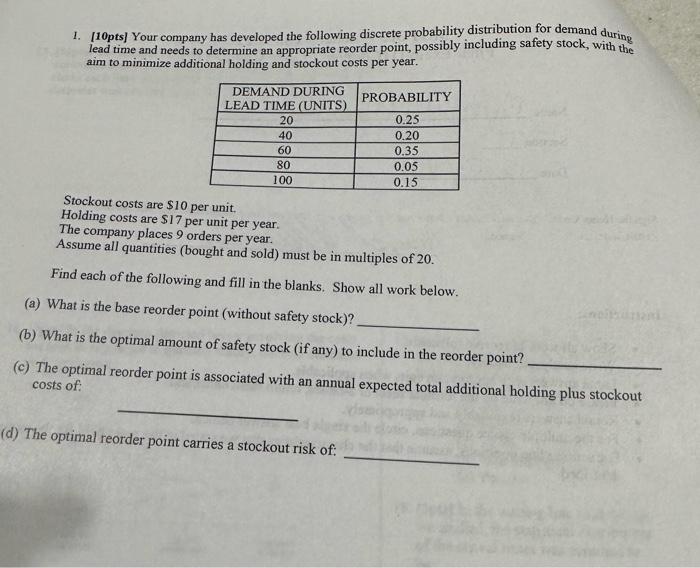 1. [10pts] Your company has developed the