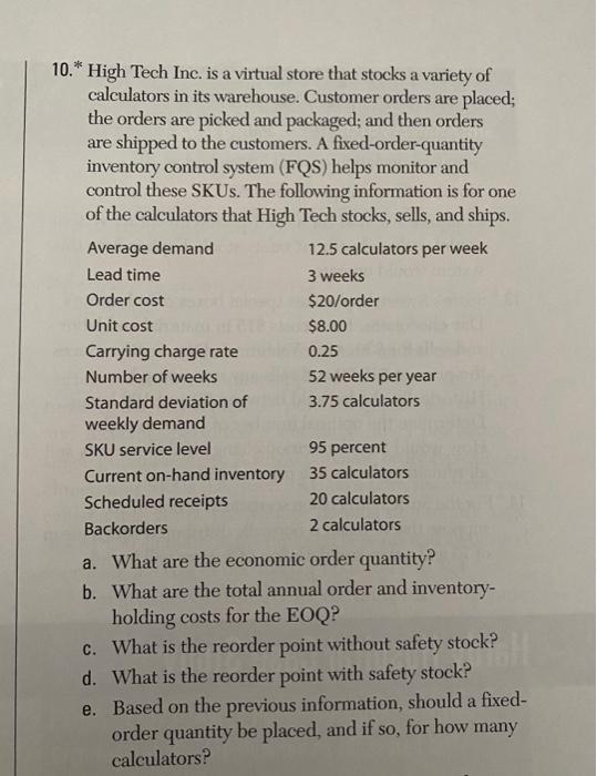 10.* High Tech Inc. is a virtual store that