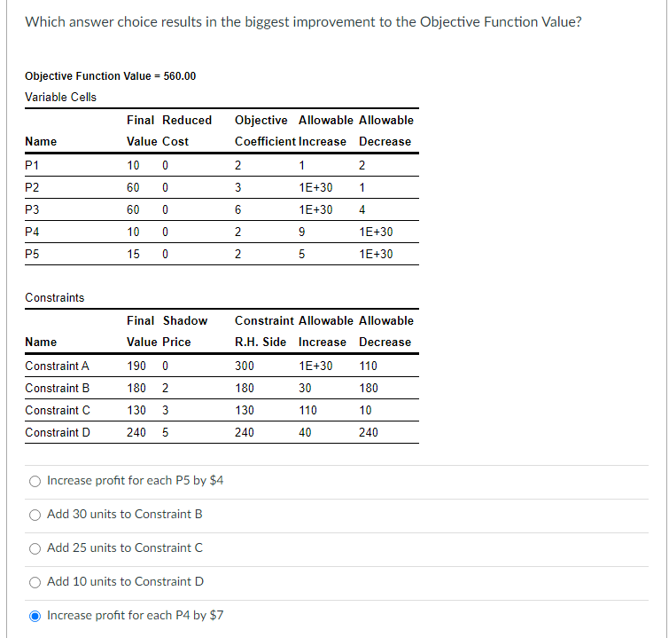 Which answer choice results in the biggest