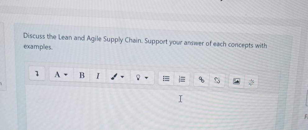 Discuss the Lean and Agile Supply Chain. Support