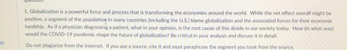 1. Globalization is a powerful force and process