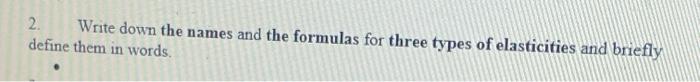 2. Write down the names and the formulas for