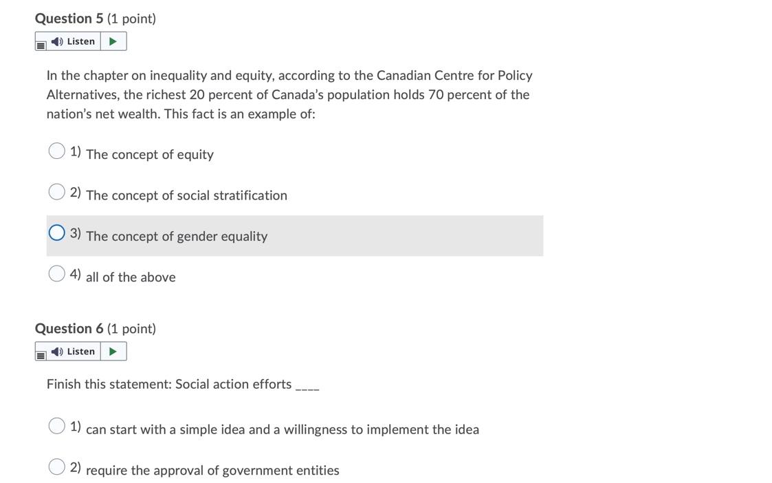 Question 4 (1 point) E) Listen Treating everyone