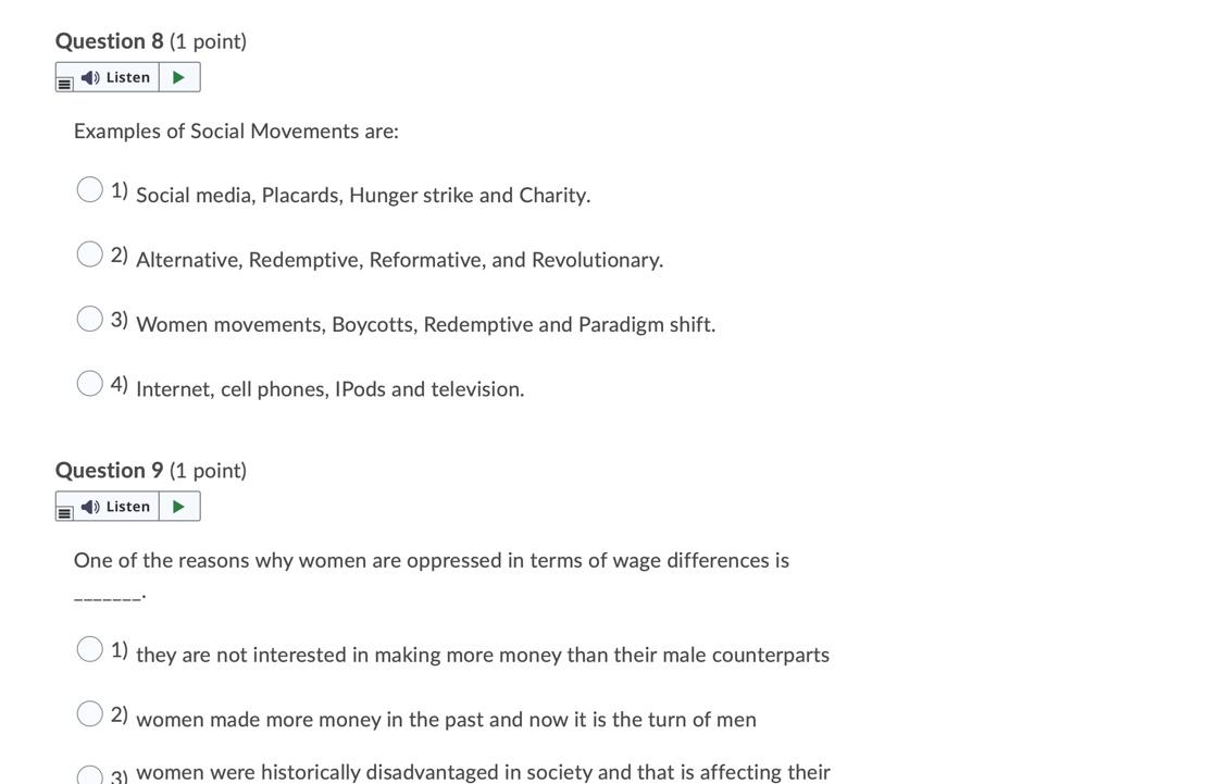 Question 4 (1 point) E) Listen Treating everyone