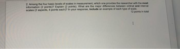 2. Among the four basic levels of scales in