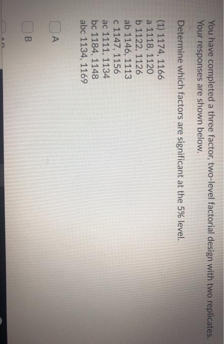 You have completed a three factor, two-level