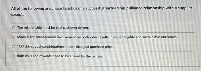 All of the following are characteristics of a